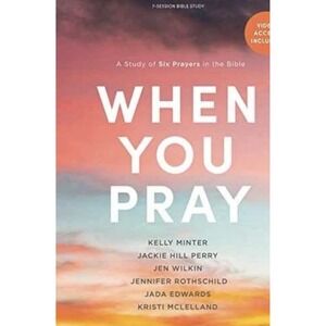 When You Pray - Bible Study - Paperback, by Minter Kelly; Perry - Very Good